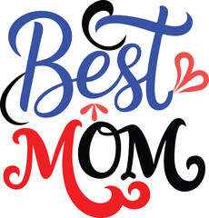 Hand-drawn lettering of Best Mom typography design on a white background