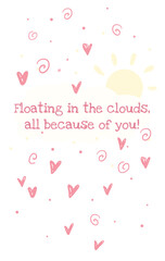 Cute greeting card - the cloud, hearts, sun, greeting text isolated on white background. Perfect for card, banner, print. Vector illustration.