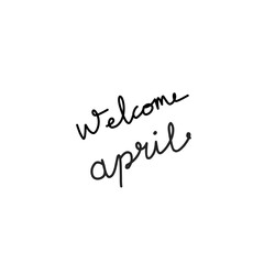 welcome april hand drawn