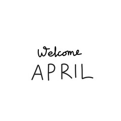 welcome april hand drawing