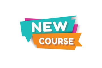New course banner, speech bubble sign tag modern word concept vector. Design for web, advertise.
