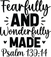 Fearfully and Wonderfully Made
