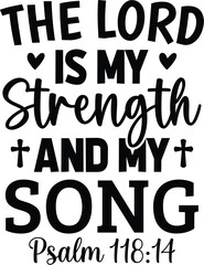 The Lord is My Strength and My Song