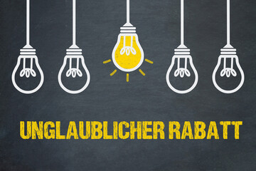 Unglaublicher Rabatt	
