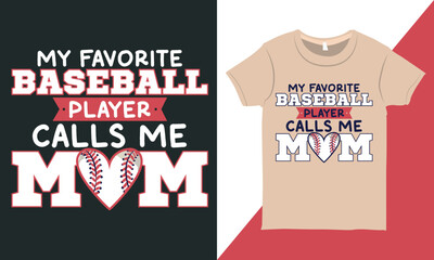 Typography Baseball T-shirt Design Vector, Baseball Quotes Tee Shirt Design, Gift for Mother, Baseball Fan Shirt Design, Print Ready T-shirt Template