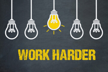 Work Harder