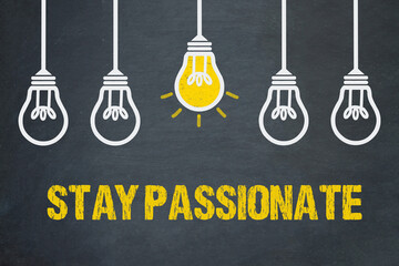 Stay Passionate
