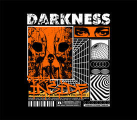darkness slogan with skull grunge style graphic vector illustration on black background