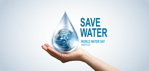 World Water Day. hands hold water drop. accelerating change. Saving water and world environmental protection concept. clean renewable energy. water for peace. Elements of this image furnished by NAZA.