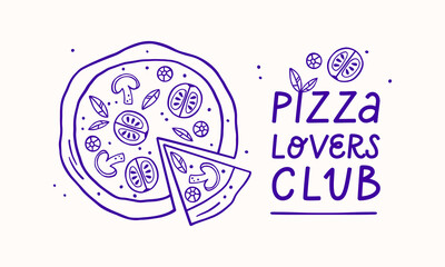 Design of print for banner, card, poster or clothes. Hand lettering of "Pizza Lovers Club"