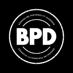 BPD Borderline Personality Disorder - mental health disorder that impacts the way you think and feel about yourself and others, acronym text stamp