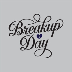 Typography Breakup Day Calligraphy Vector Art Illustration