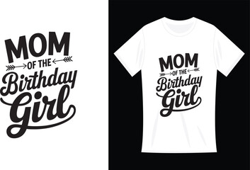 Mom of the Birthday Girl Mama And Daughter Bday Party Mother Funny T-Shirt