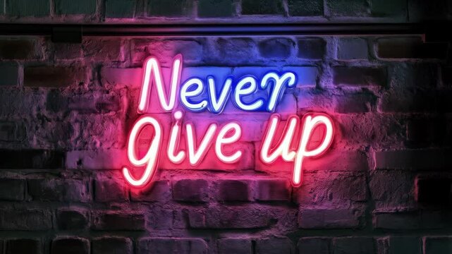 Motivational neon sign shining bright on brick wall at night showcasing perseverance and determination
