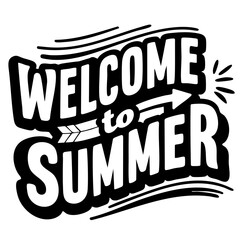 Welcome to summer, quote svg