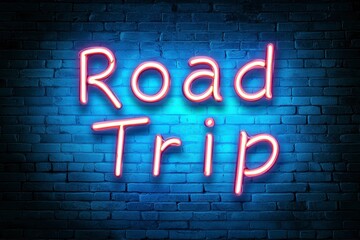 Neon Sign with Bright Blue Background Illustrating Road Trip Concept in Urban Setting