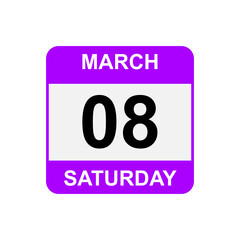 8 March , Saturday .Date template.Useful design for calendar or event promotion. Vector illustration EPS 10 file