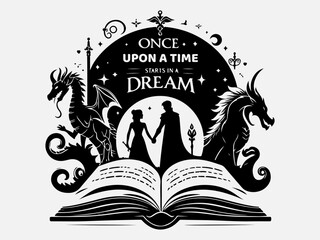 National Tell a Fairy Tale Day Silhouette Vector Illustration with the text ''Once upon a time starts with a dream"