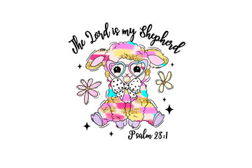 The lord is my Shepherd, Brushstroke Easter PNG Sublimation t shirt Design