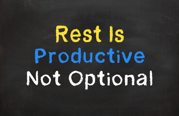 Rest is productive, not optional