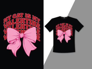 cat is my Valentine's t-shirt design