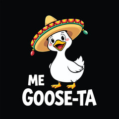 Me Goose Ta Mexican Funny Spanish Svg Clipart Illustration