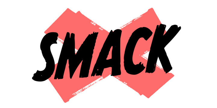 Smack Vector Sign, Hand Drawn Quote Over Red Brush Strokes