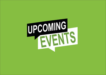 Upcoming events black and green boders islolated in green background upcoming events 2025