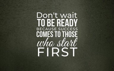 Motivational quote about success business environment graphic design inspirational viewpoint personal growth concept