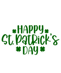 Happy St Patricks Day typography design on plain white transparent isolated background for card, shirt, hoodie, sweatshirt, apparel, tag, mug, icon, poster or badge