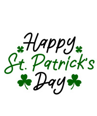 Happy St Patricks Day typography design on plain white transparent isolated background for card, shirt, hoodie, sweatshirt, apparel, tag, mug, icon, poster or badge