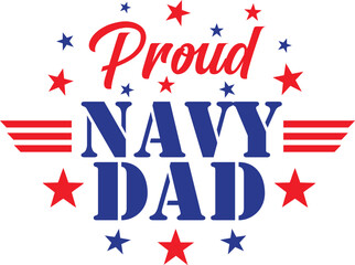 Navy Dad, Veteran, US Military, Patriotic, Veterans Day, Heroes, Honor, Memorial Day, Independence Day, Star and Strips, Badge, Vector, Silhouette, Logo