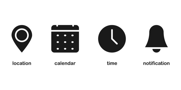 Location, Calendar, Time and Notification icons. Calendar, address location pointer and alarm bell. Notice alert, business schedule and office time clock. Location place, date reminder.