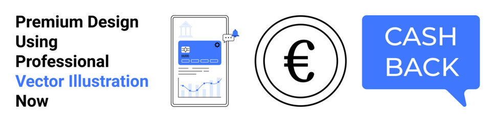 Euro currency symbol, mobile app interface with analytics, speech bubble for cashback notification. Ideal for finance, rewards programs, e-commerce, savings, online payments, shopping flat landing