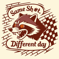 Same Sh*t, Different Day - Funky Vintage Raccoon Mascot
