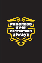 Lettering quote of Progress over perfection, always