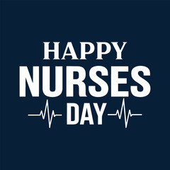 Happy  Nurses Day simple typography vector design  with Blue background.Eps10