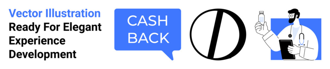 Speech bubble with Cashback, pill icon, and healthcare professional holding a clipboard and medicine bottle. Ideal for healthcare promotions, e-commerce, pharmacy benefits, medical campaigns