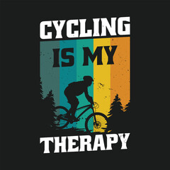 Bicycle therapy quote - Cycling is My Therapy Vintage Retro T Shirt Design