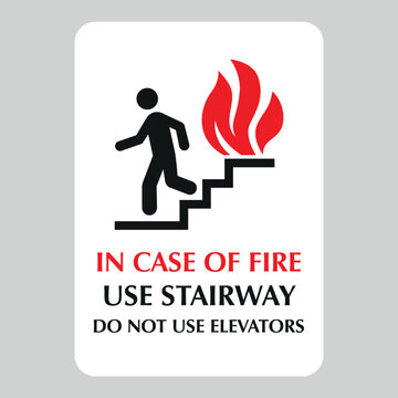in case of fire use stairway do not use elevators