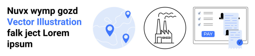 Map pins on globe for navigation, an industrial factory icon, and a digital payment form with receipt. Ideal for logistics, economy, business operations, technology, industry, finance abstract line