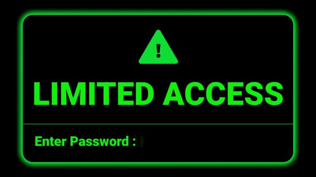 Illustration of black screen with green access is limited and command to enter a password