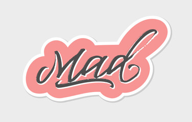 Mad. Handwritten words with a brush. Calligraphy in vector