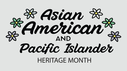 Asian Pacific and Pacific Islander Heritage Month, Asian American and Pacific Islander Heritage Month, AAPI Heritage Month
