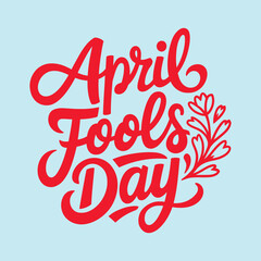  Playful Funny vector hand-drawn April Fool's Day lettering