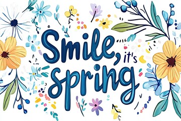 Bright and colorful spring greeting featuring flowers and cheerful typography inviting everyone to enjoy the beauty of the season