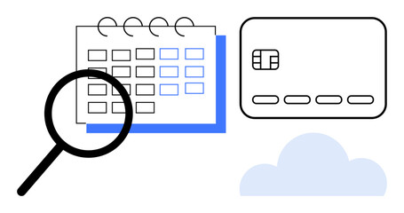 Magnifying glass focusing on calendar, credit card beside it, cloud icon below. Ideal for time management, financial planning, scheduling, cloud services, online payments, digital security