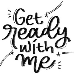 Get Ready With Me Vlog Title Lettering
