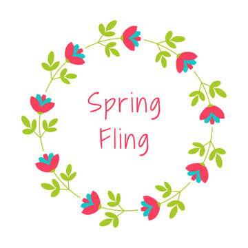 Spring fling text in floral frame. Springtime lettering with flat style flowers make circle textbox.