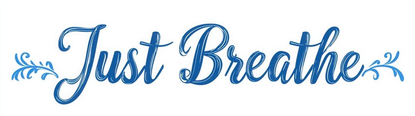 “Just Breathe” – simple serif cursive font on white background, perfect for wellness, meditation and self-care concepts.